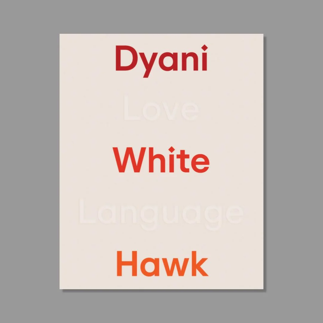 Dyani White Hawk: Love Language