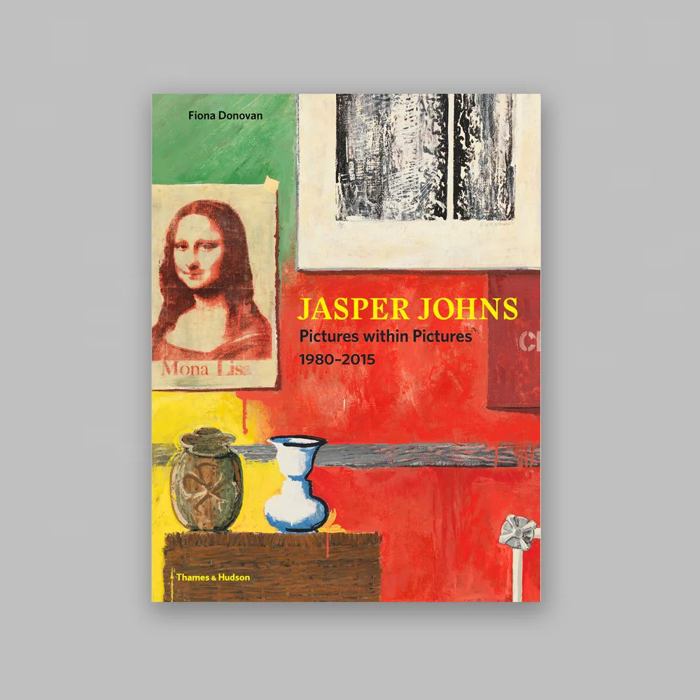 Jasper Johns: Pictures Within Pictures 1980-2015